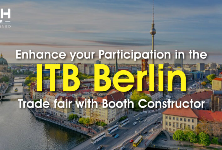 Enhance your Participation in the ITB Berlin trade fair with Booth Constructor