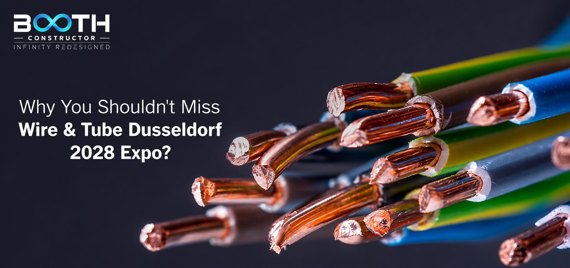 Why You Shouldn't Miss Wire & Tube Dusseldorf 2028 Expo?