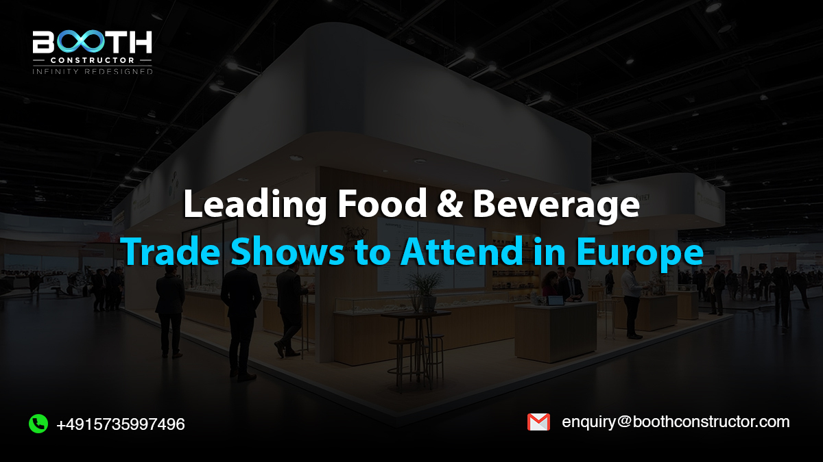 Leading Food & Beverage Trade Shows to Attend in Europe 2026-27
