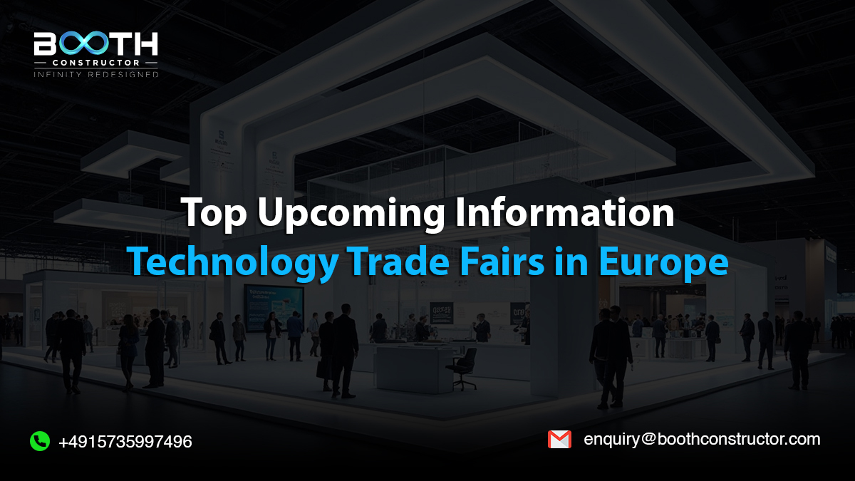 Top Upcoming IT Trade Fairs in Europe to Exhibit in 2026